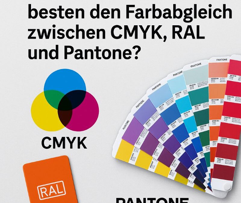 Wie macht man am besten den Farbabgleich zwischen CMYK, RAL und Pantone?